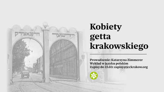 Kobiety Getta Krakowskiego: Losy i Pamięć