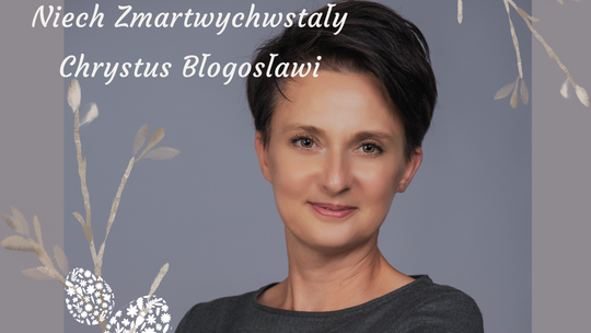 Poseł Urszula Nowogórska składa życzenia wielkanocne czytelnikom M jak Małopolska [FILM]