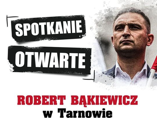 Robert Bąkiewicz, Tarnów, Starostwo Powiatowe w Tarnowie, spotkanie, spotkanie z Robertem Bąkiewiczem, kontrowersje
