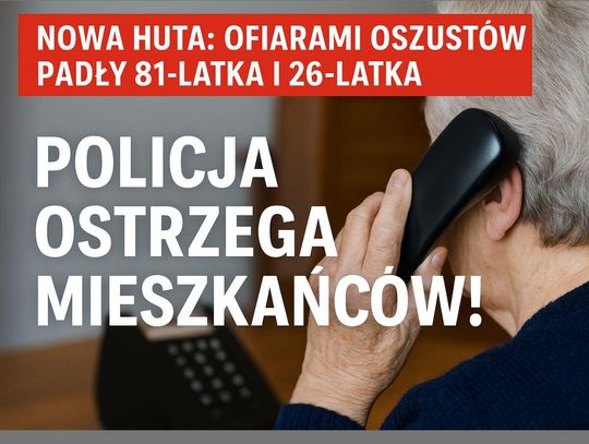 oszuści w Nowej Hucie, Nowa Huta, wyłudzenie pieniędzy, oszustwo seniorki, Kraków, seniorka