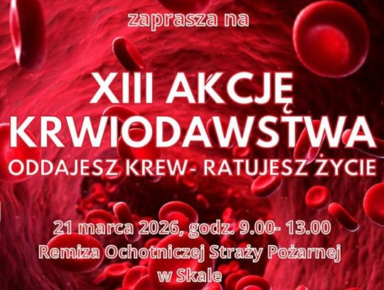 Oddaj krew i uratuj życie! XIII Akcja Krwiodawstwa w Skale już w najbliższą sobotę [FOTO]