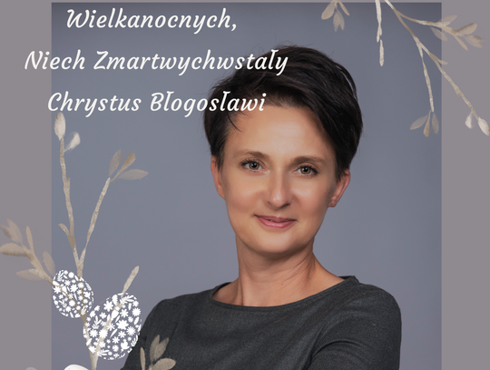 Poseł Urszula Nowogórska składa życzenia wielkanocne czytelnikom M jak Małopolska [FILM]