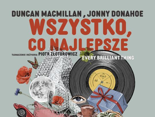 "Wszystko, co najlepsze" - nowy sezon w Teatrze Bagatela