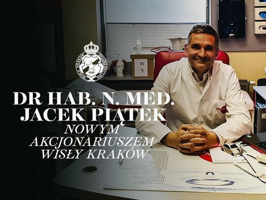 Wisła Kraków, Biała gwiazda, piłka nożna, akcjonariusz Wisły Kraków, lekarz kupił akcje Wisły Kraków