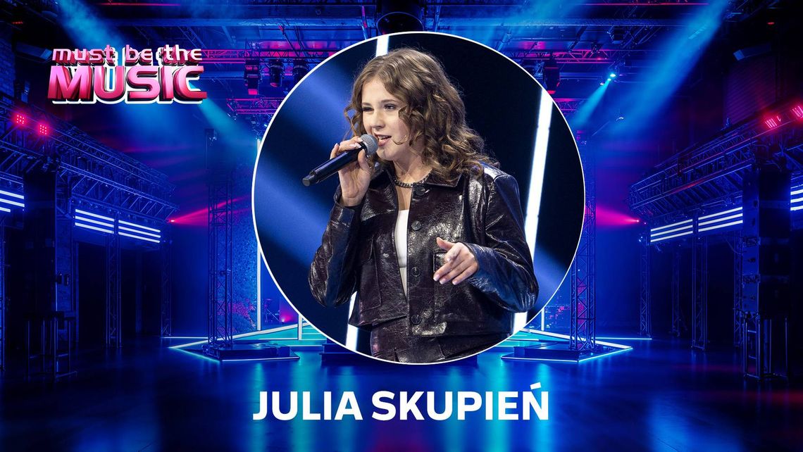 Julia Skupień w Must Be The Music! Wokalistka ze Skomielnej Białej walczy o głosy Julia Skupień, Julka Skupień, muzyka, Must Be The Music, Polsat, wokalistka, Skomielna Biała