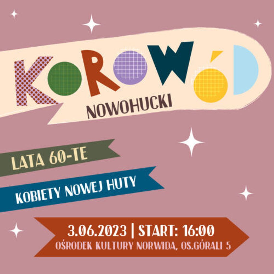 Korowód Nowohucki w żeńskim wydaniu przejdzie ulicami Nowej Huty