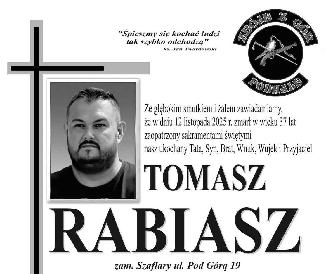 Tomasz Rabiasz, Szaflary, Zbóje z Gór, śmierć, pogrzeb, nie żyje Tomasz Rabiasz, pogrzeb Tomasza Rabiasza, śmierć