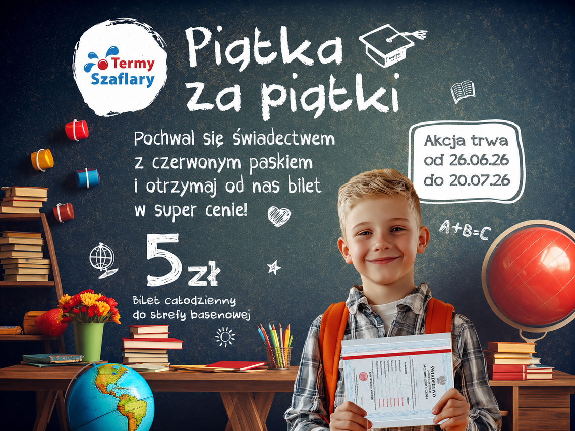 Z "czerwonym paskiem" na Termy Szaflary. Bilety za "piątkę" dla najlepszych uczniów Uczniowie, którzy zakończyli rok szkolny 2025/2026 ze świadectwem z wyróżnieniem, będą mogli skorzystać ze specjalnej wakacyjnej promocji w Termach Szaflary